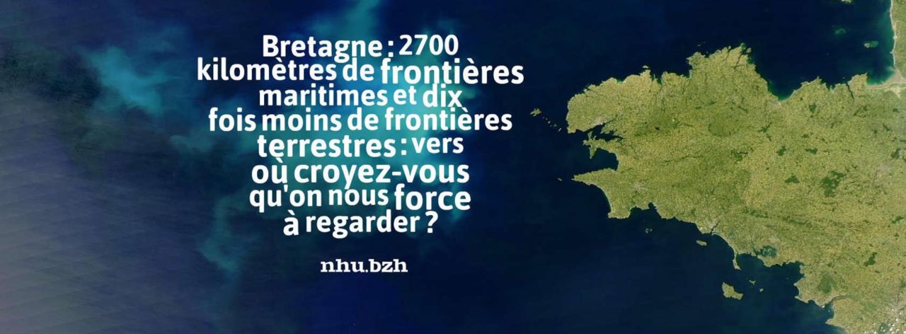 Bretagne : ouverture maritime naturelle ou frontière terrestre imposée ?