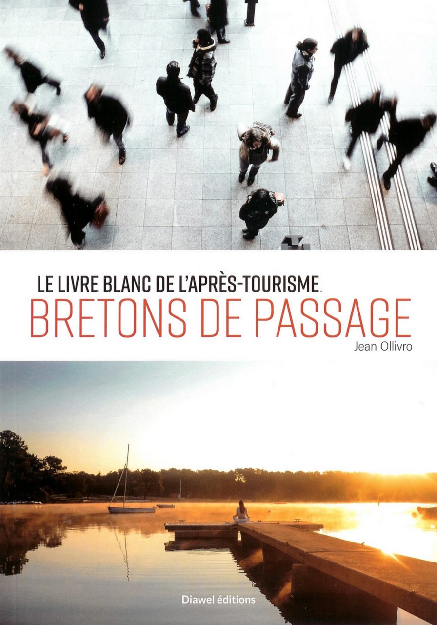 Le livre blanc de l’après-tourisme. Bretons de passage