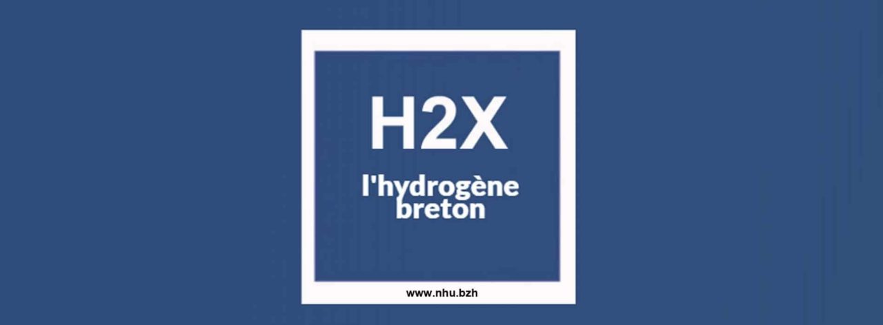 H2X l’hydrogène breton à la conquête du reste du monde…