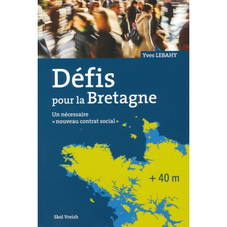 Défis pour la Bretagne :  La société bretonne face à son avenir