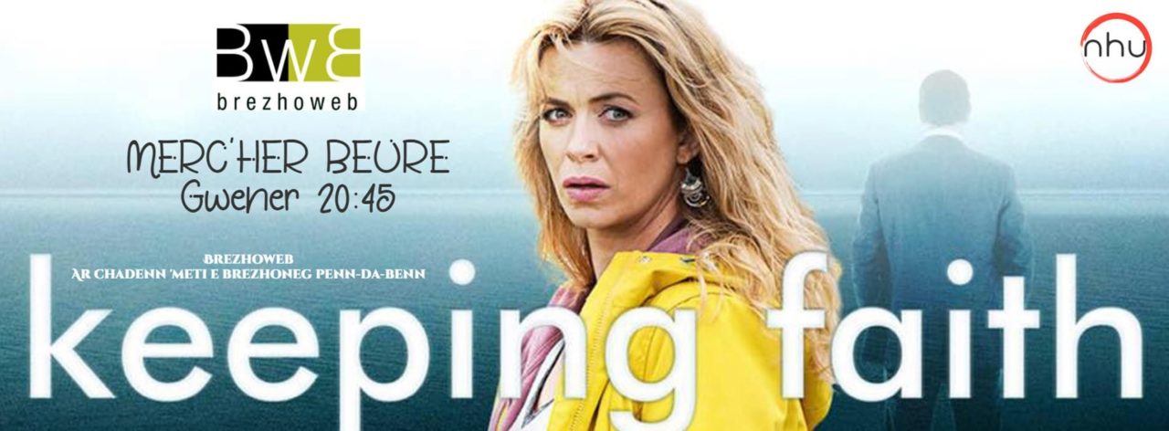 Keeping Faith, la série télé galloise sur Amazon Prime et Brezhoweb