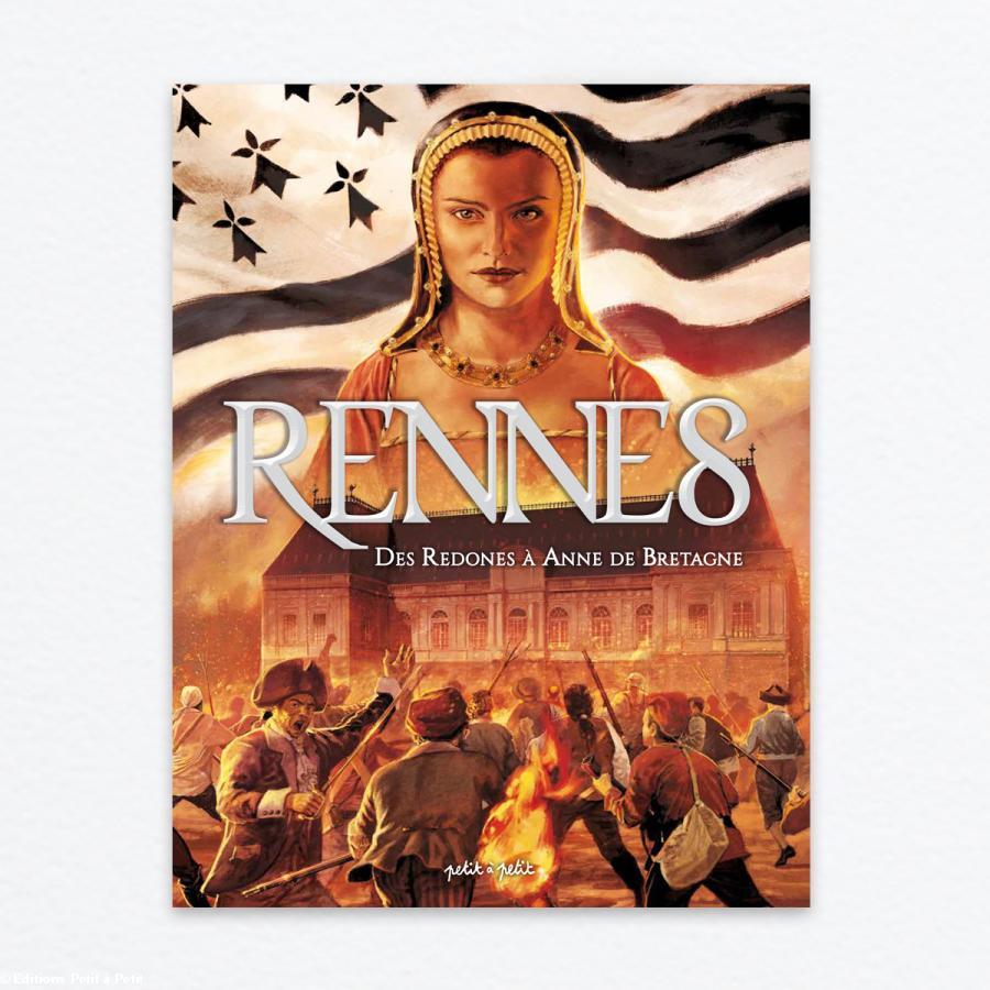 Rennes, des Redones à Anne de Bretagne