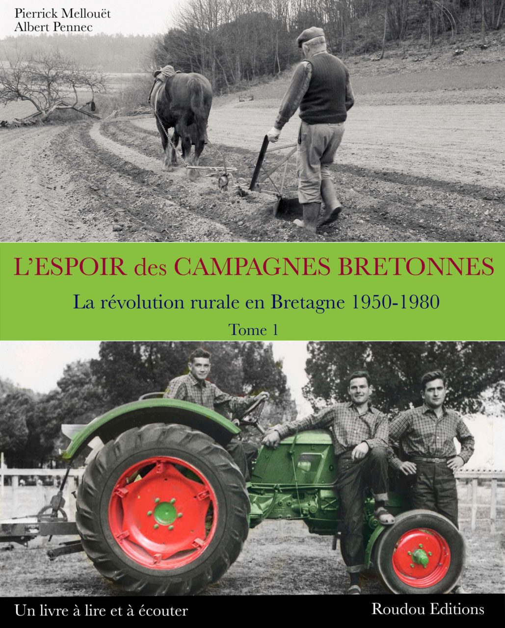 L’espoir des campagnes bretonnes : 1950-1980 (tome 1)